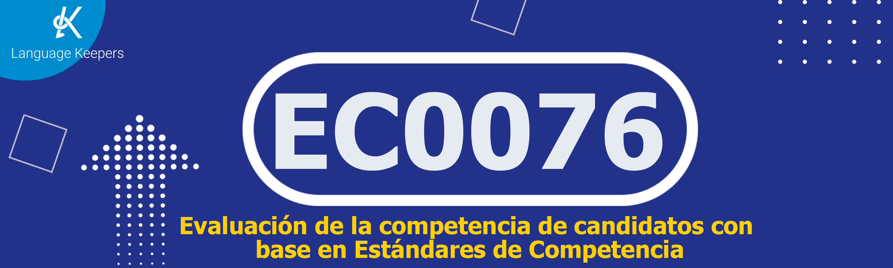 EC0076- Evaluación de la competencia de candidatos con base en Estándares de Competencia.